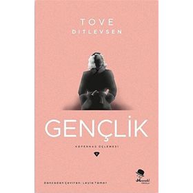 Gençlik - Tove Ditlevsen