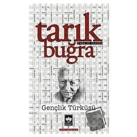 Gençlik Türküsü - Tarık Buğra