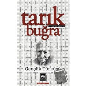 Gençlik Türküsü - Tarık Buğra