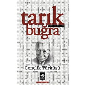 Gençlik Türküsü - Tarık Buğra