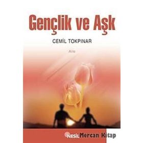 GENÇLİK VE AŞK - CEMIL TOKPINAR