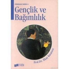 GENÇLİK VE BAĞIMLILIK - İLKAY KASATURA
