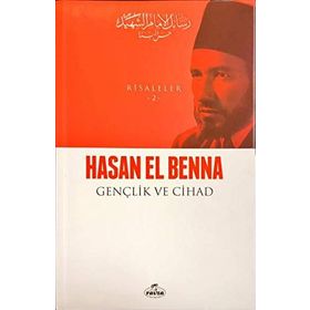 Gençlik ve Cihad - Risaleler 2 - Hasan El-Benna
