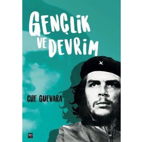 Gençlik Ve Devrim - Ernesto Che Guevara