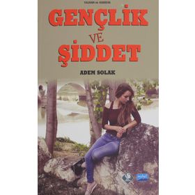 Gençlik ve Şiddet - Adem Solak