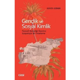 Gençlik ve Sosyal Kimlik Berrin Güner Emine Cengiz