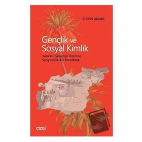 Gençlik ve Sosyal Kimlik Berrin Güner Emine Cengiz