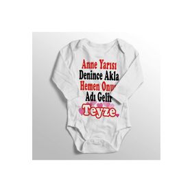 Genel Anne Yarısı Denince Akla Hemen Onun Adı Gelir Teyze Baskılı Uzun Kollu Beyaz Bebek Zıbın