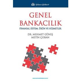 Genel Bankacılık Finansal Sistem Ürün ve Hizmetler - Mehmet Güneş