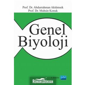 GENEL BIYOLOJI - ABDURRAHMAN AKTÜMSEK;MUHSIN KONUK