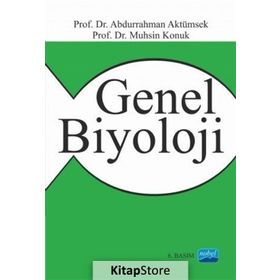 GENEL BIYOLOJI - ABDURRAHMAN AKTÜMSEK;MUHSIN KONUK