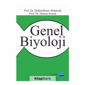 GENEL BIYOLOJI - ABDURRAHMAN AKTÜMSEK;MUHSIN KONUK