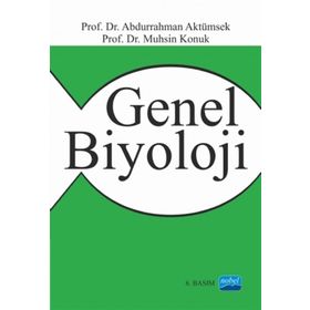GENEL BIYOLOJI - ABDURRAHMAN AKTÜMSEK;MUHSIN KONUK