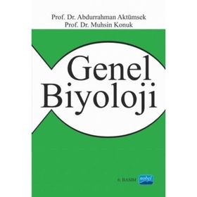 GENEL BIYOLOJI - ABDURRAHMAN AKTÜMSEK;MUHSIN KONUK
