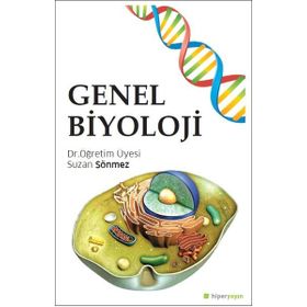 Genel Biyoloji - Suzan Sönmez - Hiperlink Yayınları