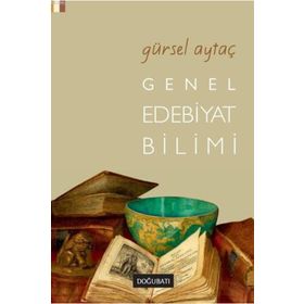 GENEL EDEBIYAT BILIMI - GÜRSEL AYTAÇ