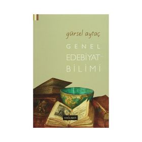 GENEL EDEBIYAT BILIMI - GÜRSEL AYTAÇ