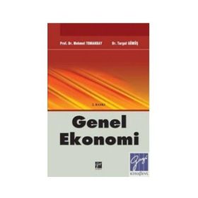 GENEL EKONOMI - MEHMET TOMANBAY;TURGUT GÜMÜŞ