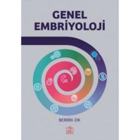 Genel Embriyoloji - Berrin Zık