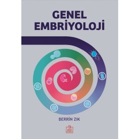 Genel Embriyoloji - Berrin Zık