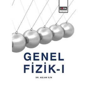 Genel Fizik 1 Aslan İlik Eğitim Yayınevi