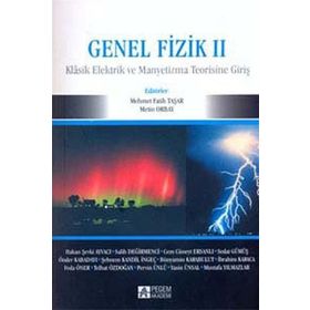 Genel Fizik-2 - İbrahim Karaca Metin Orbay Telhat Özdoğan Sedat Gümüş Hakan Şevki Ayvacı Feda Öner Salih Değirmenci Mustafa Yılmazlar Pervin Ünlü Yasin Ünsal Bünyamin Karabulut