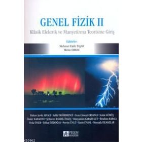 Genel Fizik-2 - İbrahim Karaca Metin Orbay Telhat Özdoğan Sedat Gümüş Hakan Şevki Ayvacı Feda Öner Salih Değirmenci Mustafa Yılmazlar Pervin Ünlü Yasin Ünsal Bünyamin Karabulut