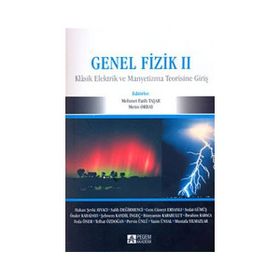 Genel Fizik-2 - İbrahim Karaca Metin Orbay Telhat Özdoğan Sedat Gümüş Hakan Şevki Ayvacı Feda Öner Salih Değirmenci Mustafa Yılmazlar Pervin Ünlü Yasin Ünsal Bünyamin Karabulut