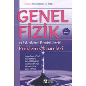 Genel Fizik Problem Çözümleri ve Teknolojinin Bilimsel İlkeleri - Pegem Akademi Yayıncılık