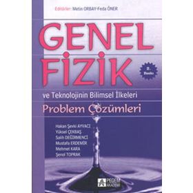 Genel Fizik Problem Çözümleri ve Teknolojinin Bilimsel İlkeleri - Pegem Akademi Yayıncılık