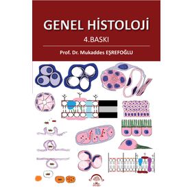 Genel Histoloji 4. Baskı - Ema Tıp Kitabevi