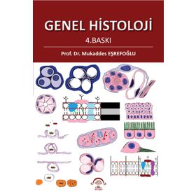 Genel Histoloji 4. Baskı - Ema Tıp Kitabevi
