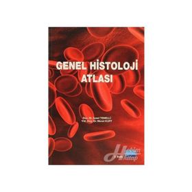 GENEL HISTOLOJI ATLASI - AYSEL TEMELLI;MURAT KURT