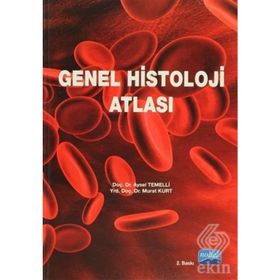 GENEL HISTOLOJI ATLASI - AYSEL TEMELLI;MURAT KURT