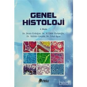 GENEL HISTOLOJI - CELAL ILGAZ;DENIZ ERDOĞAN;M. TAHIR HATIBOĞLU;MÜFIDE GÖRGÜN