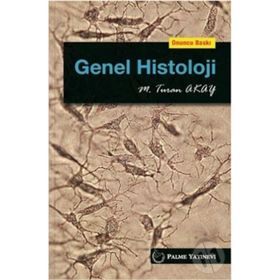 Genel Histoloji - M. Turan Akay Palme Akademik Yayınları