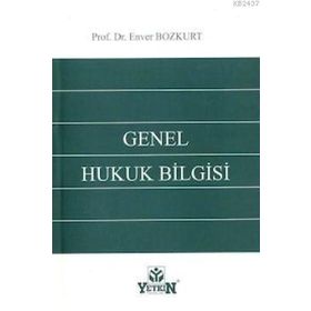 GENEL HUKUK BILGISI - ENVER BOZKURT