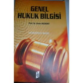 GENEL HUKUK BILGISI - ENVER BOZKURT