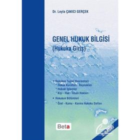 GENEL HUKUK BILGISI HUKUKA GIRIŞ - LEYLA ÇAKICI GERÇEK