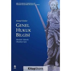 GENEL HUKUK BILGISI - KEMAL GÖZLER
