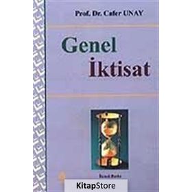 GENEL İKTİSAT - CAFER UNAY