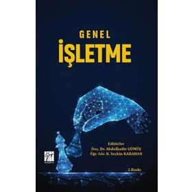 Genel İşletme - Abdulkadir Gümüş K. Seçkin Karahan