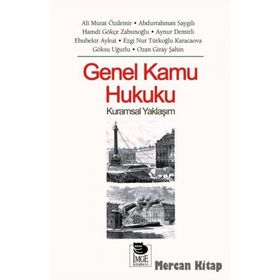 GENEL KAMU HUKUKU - MEHMET AKAT; BIHTERIN VURAL DİNÇKOL
