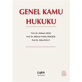 GENEL KAMU HUKUKU - MEHMET AKAT; BIHTERIN VURAL DİNÇKOL