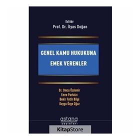 Genel Kamu Hukukuna Emek Verenler - Bekir Fatih Bilgi