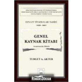 Genel Kaynak Kitabı Devlet Tiyatroları Tarihi 1936-1991 - Turgut A. Akter