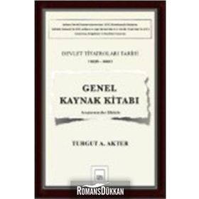 Genel Kaynak Kitabı Devlet Tiyatroları Tarihi 1936-1991 - Turgut A. Akter