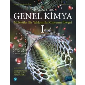 Genel Kimya 1 - Moleküler Bir Yaklaşımla Kimyanın İlkeleri Nobel Akademik Yayıncılık