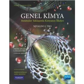 Genel Kimya 1 - Moleküler Bir Yaklaşımla Kimyanın İlkeleri Nobel Akademik Yayıncılık