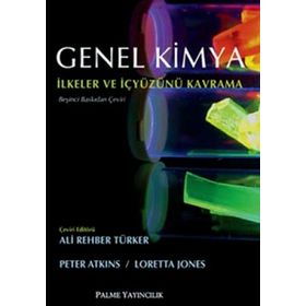 GENEL KIMYA İLKELER VE İÇYÜZÜNÜ KAVRAMA - LORETTA JONES;PETER ATKINS